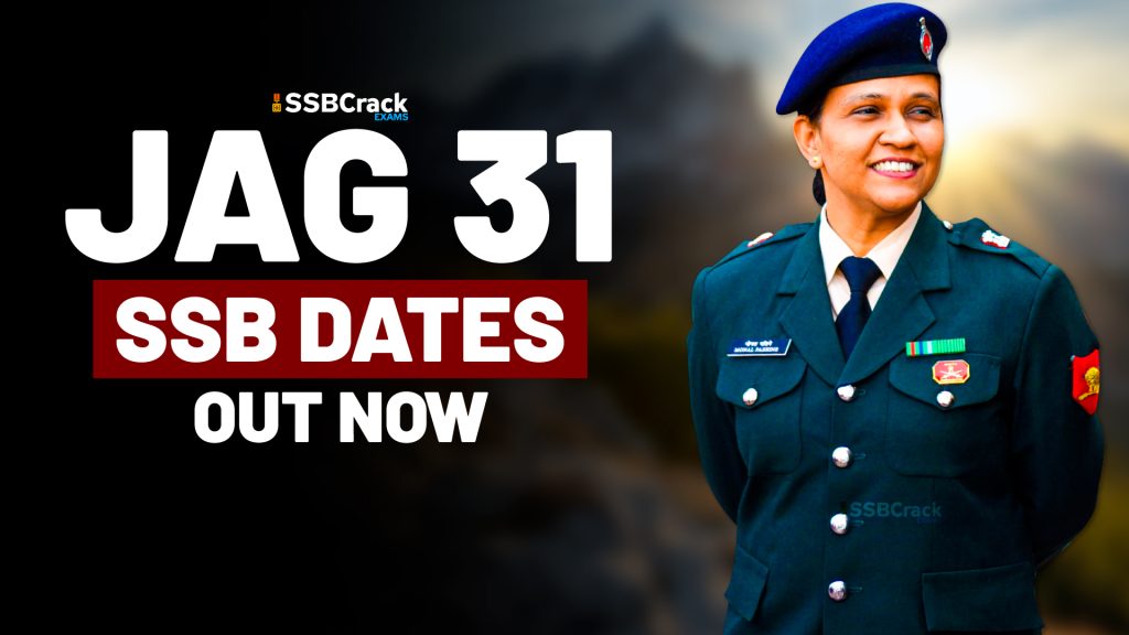 JAG 31 SSB Interview Dates OUT NOW