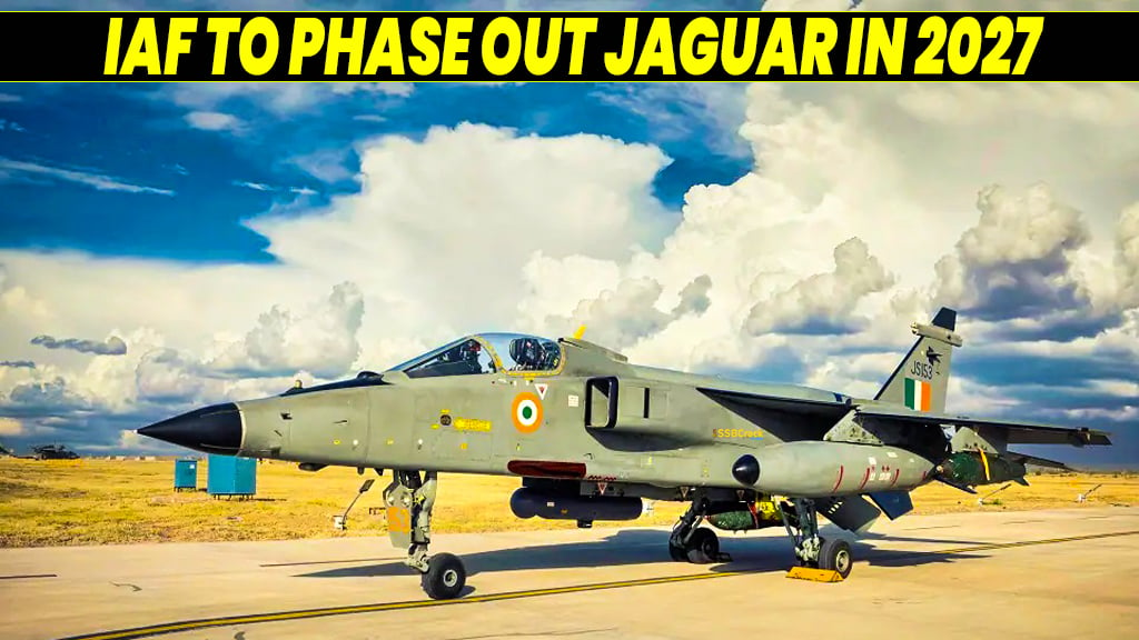 Indian Air Force Plans to Retire its Jaguar Aircraft in 2027