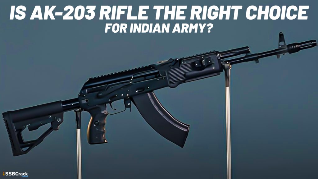 Is AK 203 Rifle the right choice for Indian Army