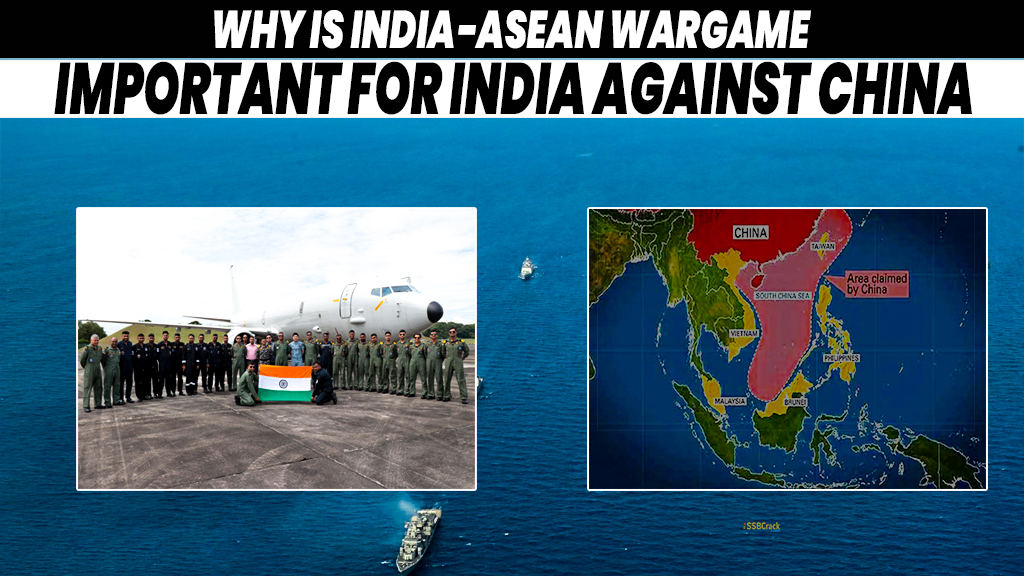 Why is India ASEAN War Game AIME important for India against China