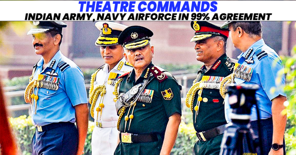 Theatre Commands Indian Army Navy Air Force in 99 Agreement on Proposed Structure