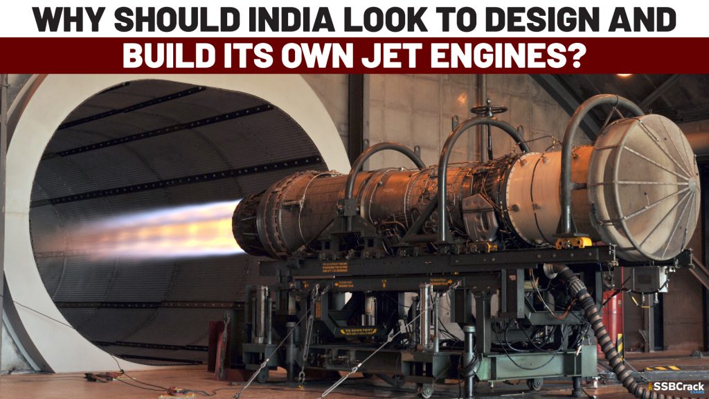 Why Should India Look To Design And Build Its Own Jet Engines