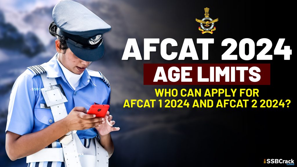 AFCAT Exam 2024 Age Limits – Who Can Apply For AFCAT 1 2024 And AFCAT 2 2024