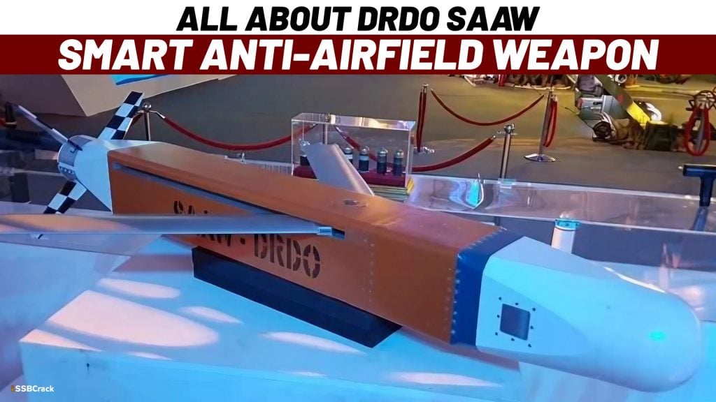 All About DRDO SAAW Smart Anti Airfield Weapon