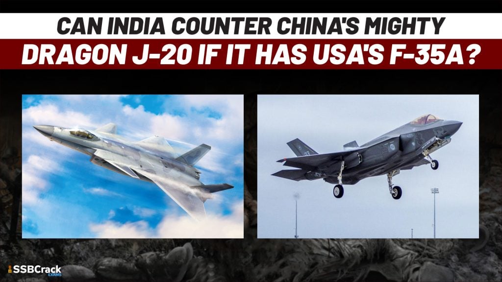 Can India Counter Chinas Mighty Dragon J 20 if it has USAs F 35A