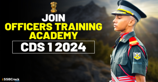 Join Officers Training Academy – CDS 1 2024 Notification