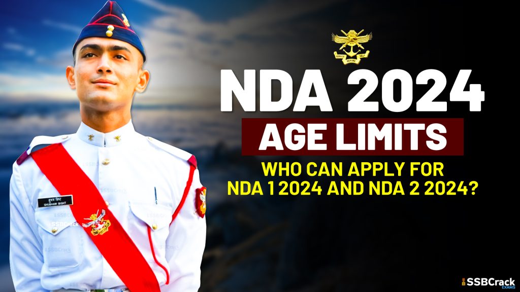 NDA Exam 2024 Age Limits Who Can Apply For NDA 1 2024 And NDA 2 2024 NDA Exam 2024 Age Limits Who Can Apply For NDA 1 2024 And NDA 2 2024