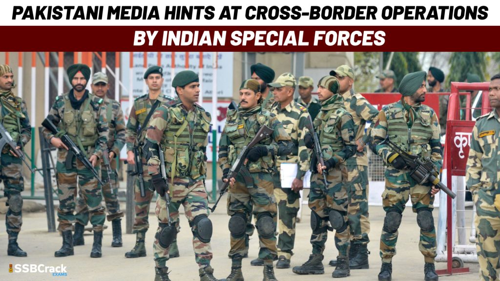 Pakistani Media Hints at Cross Border Operations by Indian Special Forces