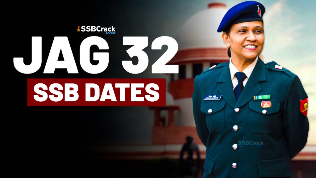 JAG 32 SSB Interview Dates Out Now