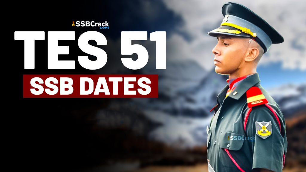 TES 51 SSB Interview Dates Out Now UPDATED