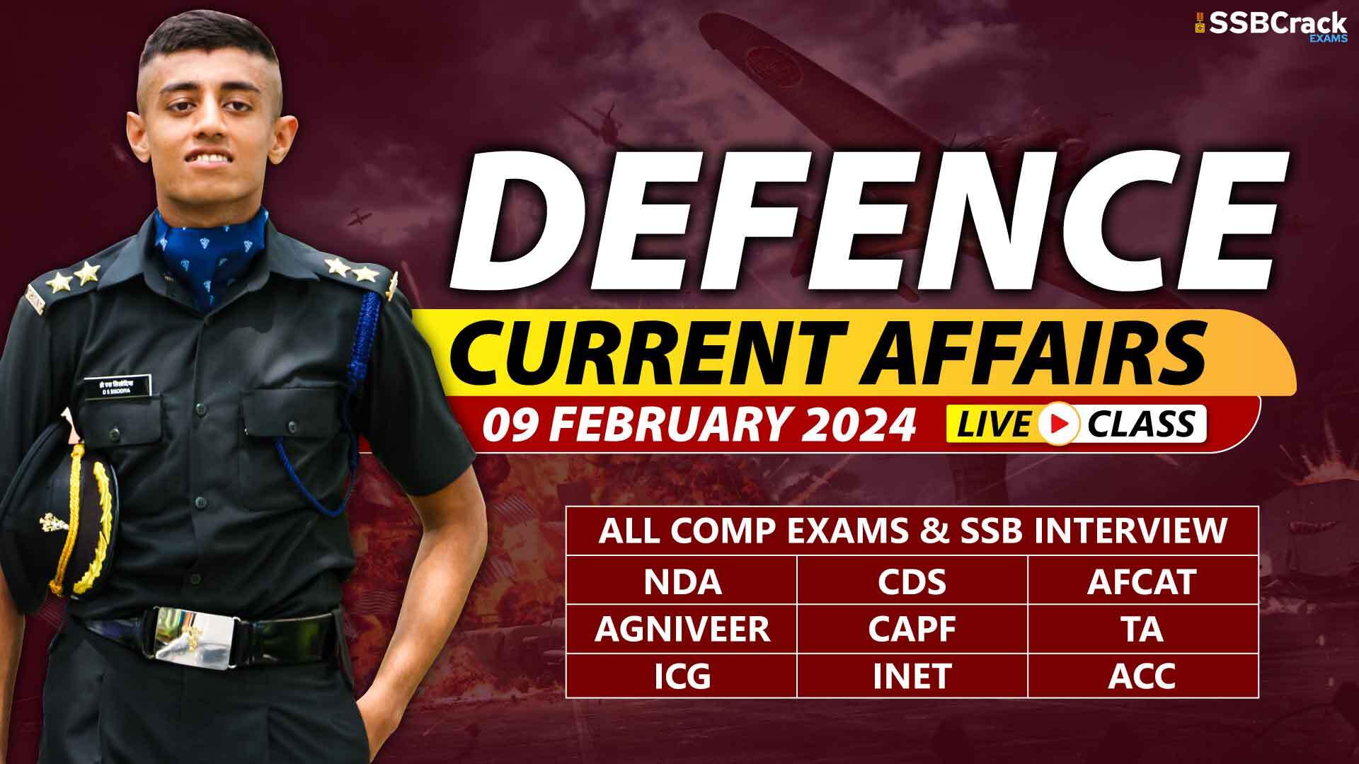 Defence Current Affairs 09 February 2024