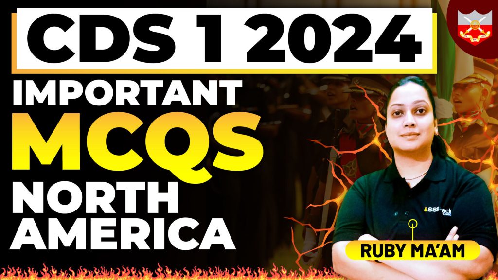 CDS 1 2024 Top 25 MCQ’s On North America | Geography | Lecture