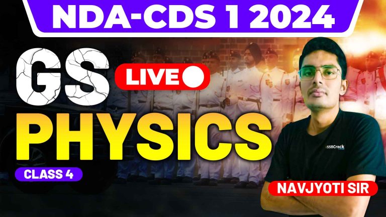 NDA CDS 1 2024 GS Physics Class 4