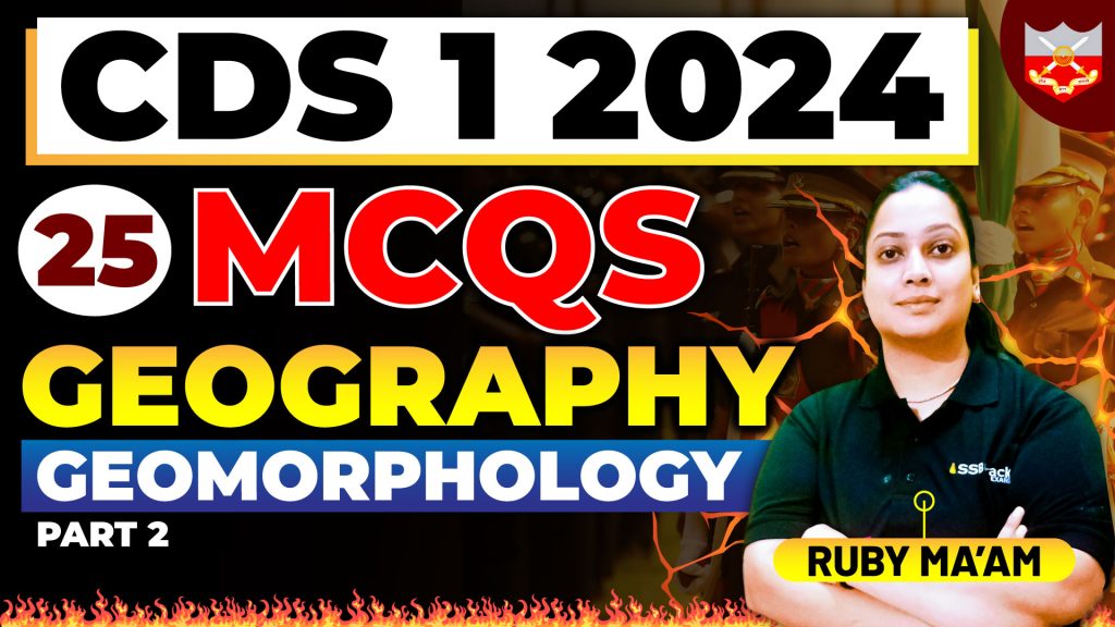 CDS 1 2024 Top 25 MCQs On Geomorphology Part 2
