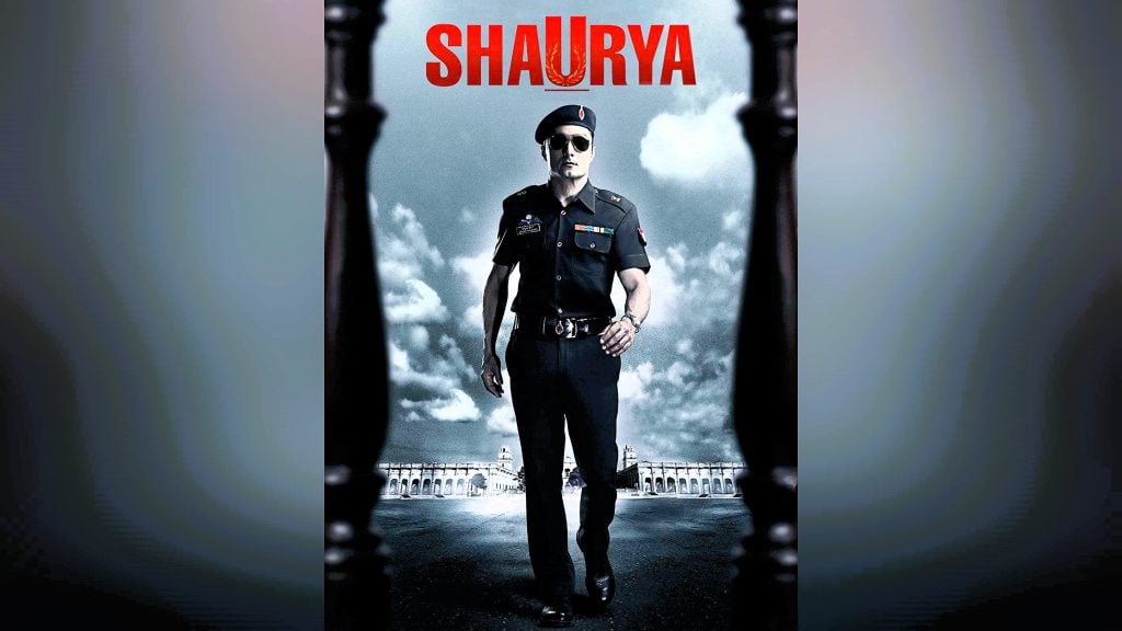 Bollywood Movies Based on the Indian Army Shaurya (2008)