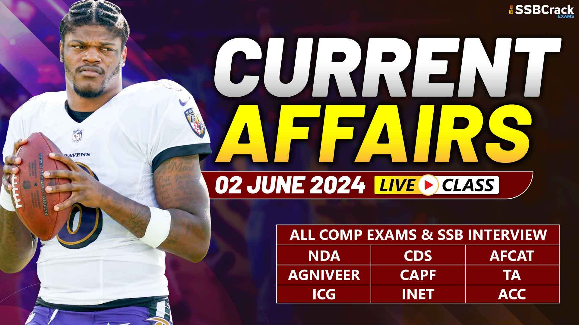 Current Affairs 02 June 2024