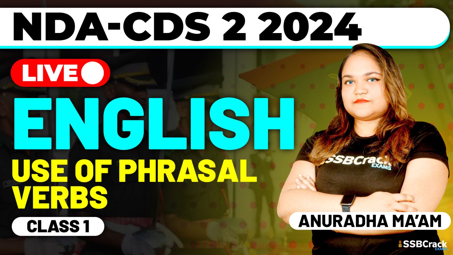 NDA CDS 2 2024 Exam English Use of Phrasal Verbs Class 1
