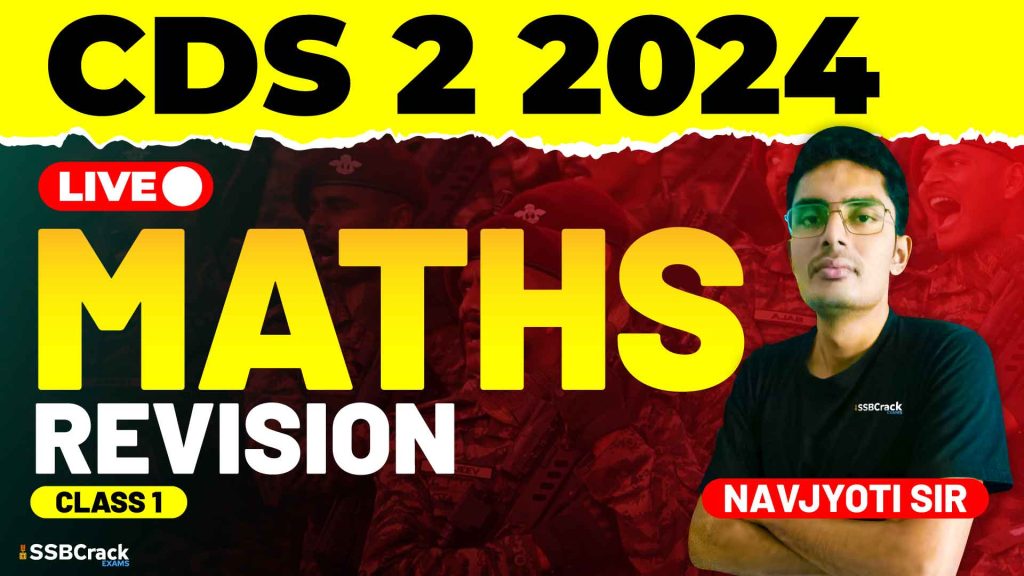 CDS 2 2024 Exam Maths Revision Class 1