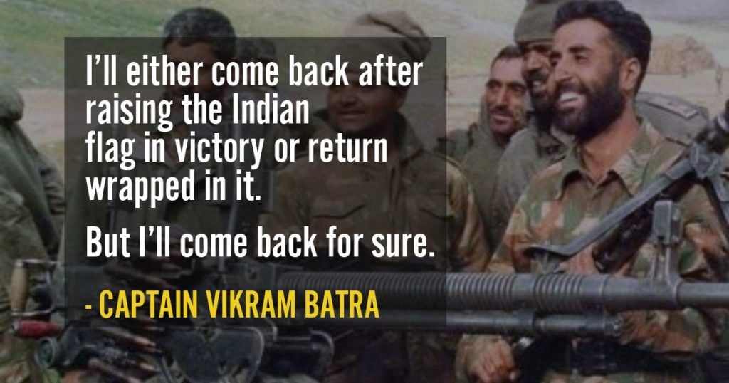 Famous Sayings by Indian Soldiers Capt. Vikram Batra