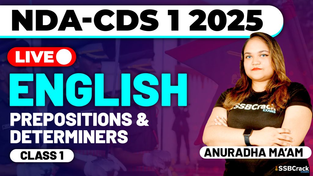 NDA & CDS 1 2025 Exam English Prepositions & Determiners Class 1