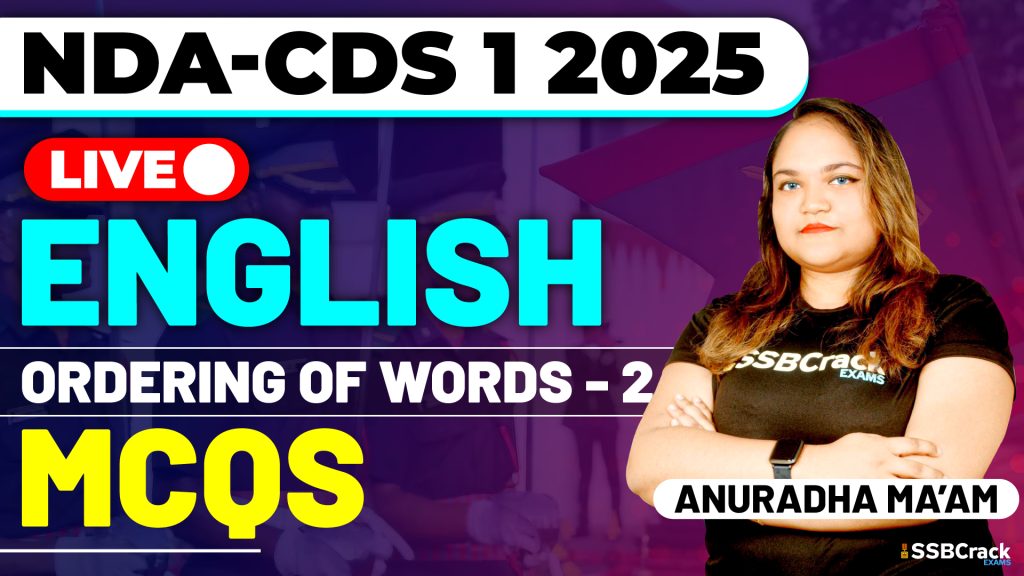 NDA & CDS 1 2025 Exam English Ordering of Words MCQ Class 2