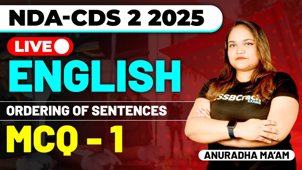 NDA & CDS 2 2025 Exam English Ordering of Sentences MCQ Class 1