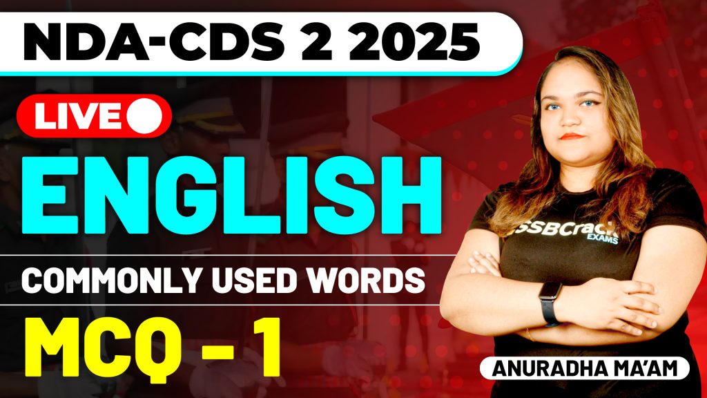NDA & CDS 2 2025 Exam English Commonly Used Words MCQ Class 1